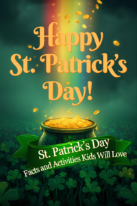 St. Patrick’s Day in the Classroom: Fun History, Activities, and Easy Ideas Teachers Will Love 🍀